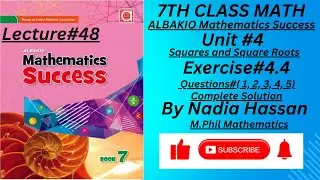 ||Unit#4|| ||Solution Exercise#4.4Q(1-5)(Square Root of Numbers)||ALBAKIO Mathematics Success Class7