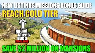 ALL NEW Listings Missions Guide for Mansions DLC, Get Mansion Discounts, FREE Vehicle & Bonus Money