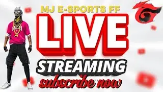 Live streaming of MJ Esports FF