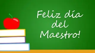 &iexcl;Feliz d&iacute;a del maestro! 26 Junio