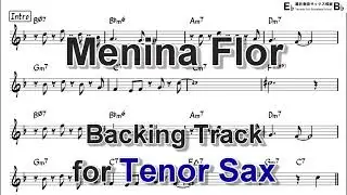 Menina Flor - Backing Track with Sheet Music for Tenor Sax