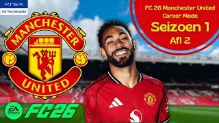GODTS NAAR UNITED&hellip; EN DAN DIT?! | FC 26 Man United Career Mode S1AFL2