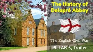 DELAPR&Eacute; ABBEY, The English Civil War, TRAILER