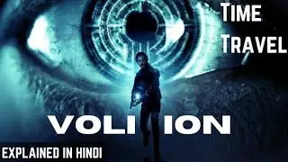 Volition (2019) A Time Travel Love Story Hollywood Movie Explained in Hindi
