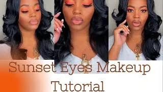 SUNSET EYES MAKEUP TUTORIAL