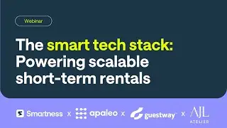 The smart tech stack: Powering scalable short-term rentals
