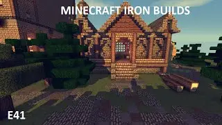 Minecraft|Iron Builds-Episode 41:The Lumberyard & Sawmill