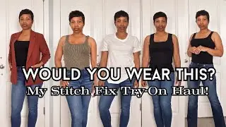 What Stitch Fix Sent Me | Chic Casual Fashion Haul