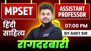 HINDI SAHITYA | RAGDARBARI | MPSET | ASSISTANT PROFESSOR | UGC NET LIVE CLASS BY AMIT SIR