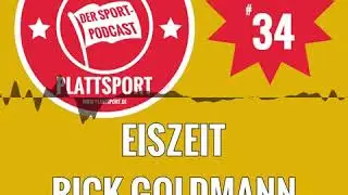 Eiszeit - Rick Goldmann & G&uuml;nter Klein - Plattsport - Der Sport-Podcast