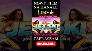 EKIPA - JET SKI (REMIX) #ekipa #jetski #multiverse #kostek #julita #wujas #genzie #faza