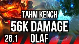 TAHM KENCH vs OLAF (TOP) | 56K damage, 6k gold comeback | EUW Master | 26.1