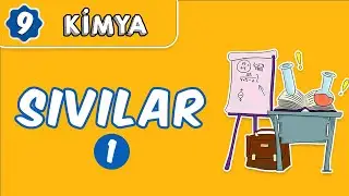 Sıvılar - 1 | 9.Sınıf Kimya