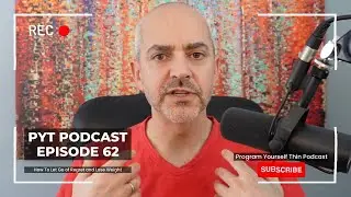 Program Yourself Thin Podcast - Episode 62: How To Let Go of Regret & Lose Weight #weightlossmindset