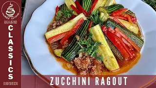 ZUCCHINI RAGOUT: A LIGHT, NUTRITIOUS, AND DELICIOUS DISH!!