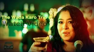 The Wada Karo Trip || Retro Inc. II OFFICIAL MUSIC VIDEO