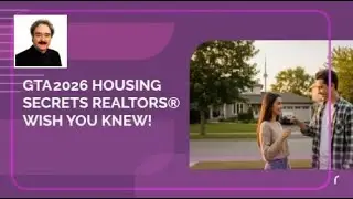Greater Toronto 2026 Housing Secrets REALTORS&reg; Wish You Knew!