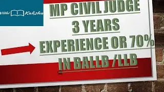 MP CIVIL JUDGE NEW RECRUITMENT RULES 2023 || 3 Years Practice Required OR 70% Marks in BALLB/LLB.