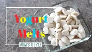 How To Make Yogurt Melts || Yogurt Melts || Homemade Baby Foods