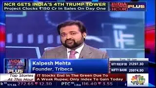 TRUMP TOWERS LAUNCH IN DELHI | Kalpesh Mehta, Founder, Tribeca Developers chats with CNBC TV18