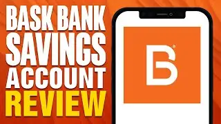 Bask Bank Savings Account Review (2025)