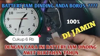 IDE KREATIF ELEKTRONIK MODIF BATTERY JAM DINDING BISA AWET BERTAHUN TAHUN