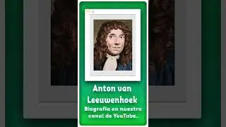 Biograf&iacute;a de Anton van Leeuwenhoek 🔬 #Shorts #Short #Microbiolog&iacute;a #Microscopio #Micro #Biografismo