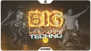 Best Festival Big Room Techno Mix 2025 🔥 | EAR #360