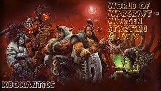 World of Warcraft - Worgen Starting Zone Quests