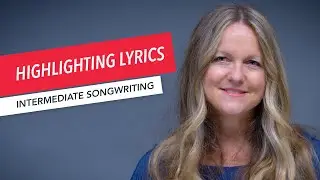 Songwriting: Melody, Harmony, and Rhythm | Highlighting Lyrics with Harmonic Rhythm | Berklee 13/24