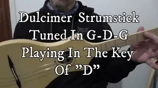 #beginner #dulcimer #strumstick #lesson #tuned in #GDG playing in the key of #D. #strum #stick