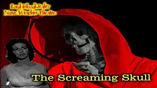 Lord Blood-Rah's Nerve Wrackin' Theatre - The Screaming Skull