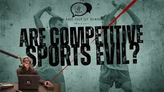Is Competitive Sports Evil? Q&A | InandOutofszn EP12