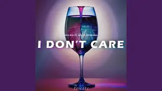 I Don't Care