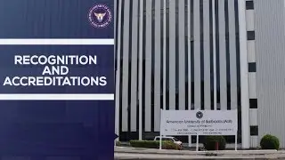Recognition and Accreditations - American University of Barbados