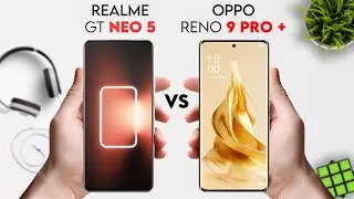 Realme GT Neo 5 vs Oppo Reno 9 Pro Plus | 9 Pro Tech | #realmegtneo5 #opporeno9proplus #realme #oppo