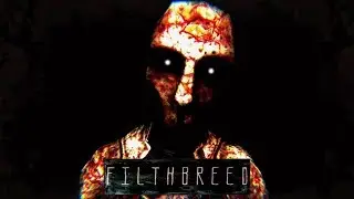 FILTHBREED Gameplay #IndieHorrorGame #Filthbreed