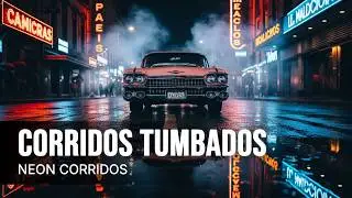 Corridos Tumbados Mix 2026 (2 HOURS) | Neon Corridos Night Drive