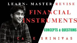 CA FINAL | FINANCIAL REPORTING | FINANCIAL INSTRUMENTS | CA E SRINIVAS |