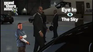 Uncover the Mystery: GTA 5 - Eye in the Sky (Gold Medal)