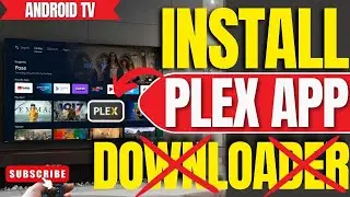 Нет загрузчика? Как установить приложение Plex на любой Android TV (очень просто)