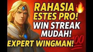Rahasia Estes Pro Player! Skill & Ulti Jadi Expert Wingman & Win Streak Mudah