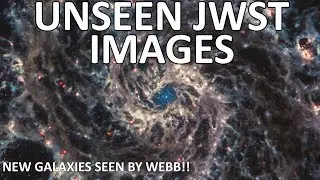 The Unreleased JWST Images You Haven't Seen