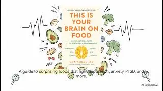 Brain Food: How Your Diet Could Be Making You Depressed, Anxious & Foggy | Dr. Uma Naidoo