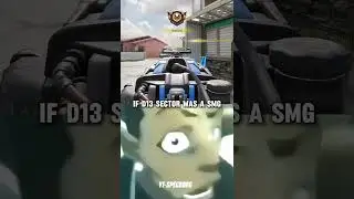 If D13 Sector Was A SMG...