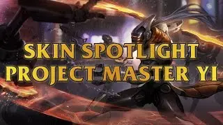 PROJECT Master Yi Skin Spotlight