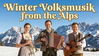 🎿 Winter Volksmusik from the Alps &mdash; Traditional German Folk & Schlager Playlist