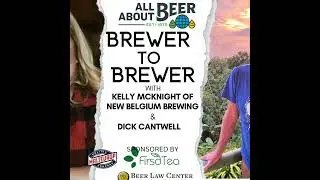 Brewer to Brewer: Kelly McKnight and Dick Cantwell