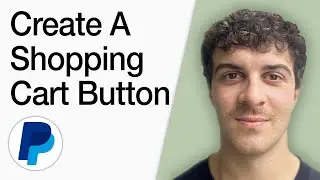 How To Create A Paypal Shopping Cart Button - [ Take Payments Online ] (Full 2025 Guide)