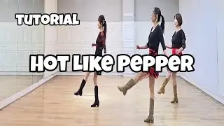 Hot Like Pepper - Line Dance (Tutorial) 